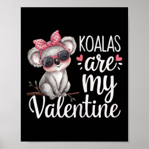 Cute Koala Bear Valentine Design Koalas Are My Val Poster