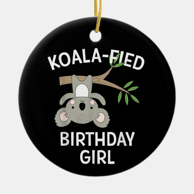 Cute Koala Birthday Girl Funny Pun Gift Ceramic Tree Decoration (Front)