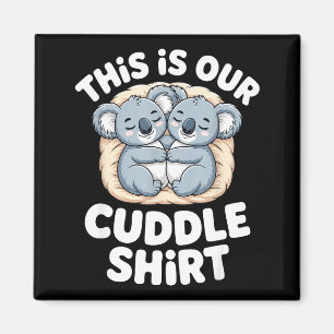 Cute Koala Couple Nest This Is Our Cuddle Magnet