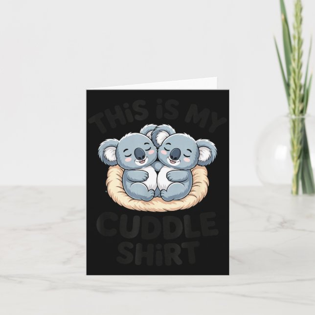 Cute Koala Couple This Is My Cuddle  Card (Front)