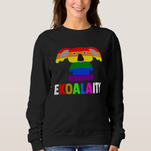 Cute Koala Gay Pride Awareness Equality Quote Lgbt Sweatshirt