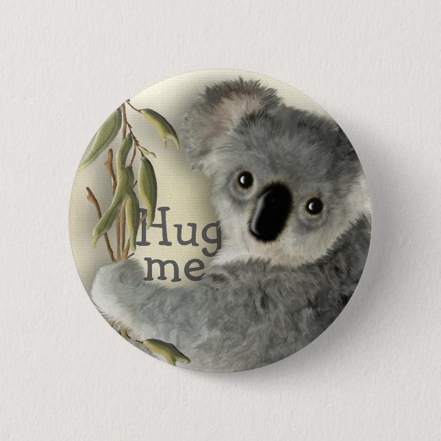 Cute Koala Hug Me 6 Cm Round Badge (Front)