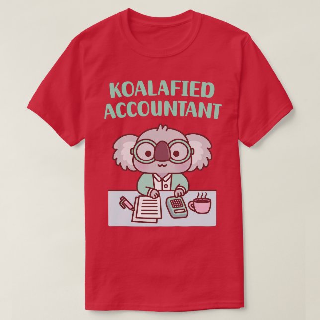 Cute Koala Koalafied Accountant Pun T-Shirt (Design Front)
