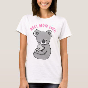 Cute Koala Mom and Baby Best Mom Ever Mothers day  T-Shirt