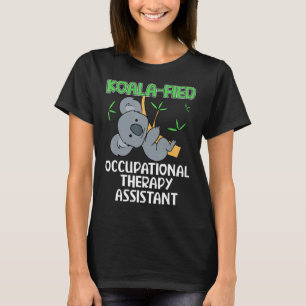 Cute Koala Occupational Therapy Assistant T-Shirt