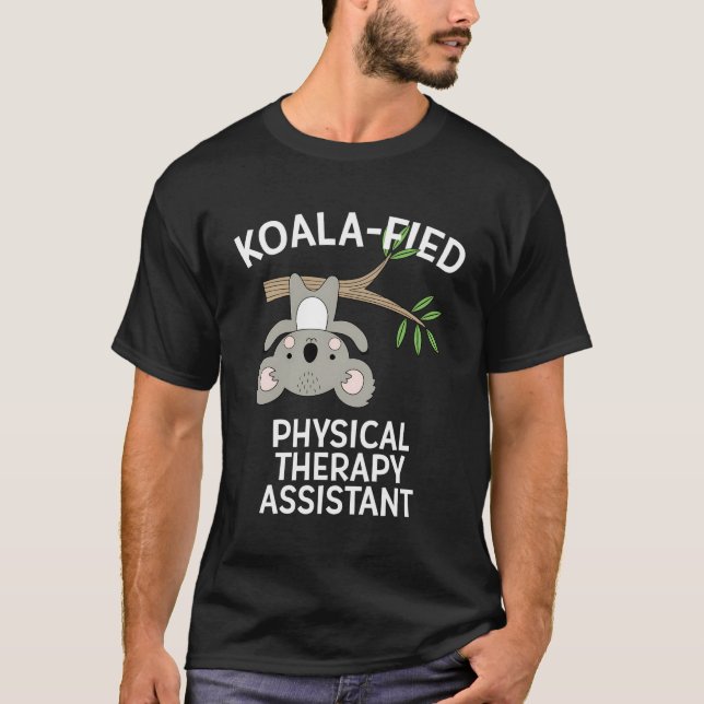 Cute Koala Physical Therapy Assistant Funny Pt Pta T-Shirt (Front)
