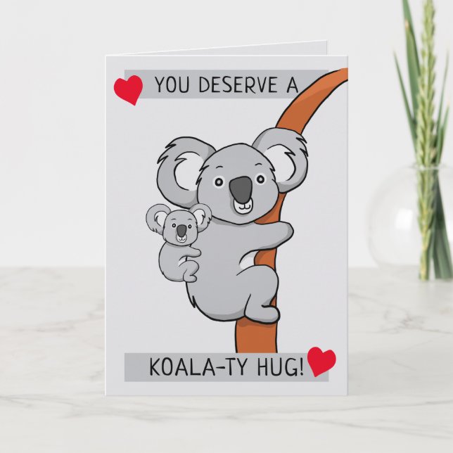 Cute Koala-ty Hug Greeting Card (Front)