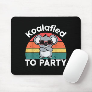 Cute Koalafied Party Funny Koala design gift Mouse Mat