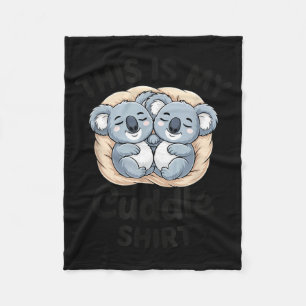 Cute Koalas Snuggle Animal Lover This Is My Cuddle Fleece Blanket