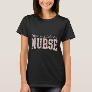 Cute Labor And Delivery Nurse Groovy Landd Nurse F T-Shirt