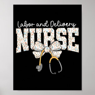 Cute Labor And Delivery Nurse Stethoscope Coquette Poster