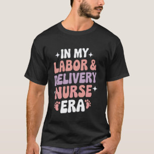 Cute Labour and Delivery Nurse L&D Nurse Groovy OB T-Shirt