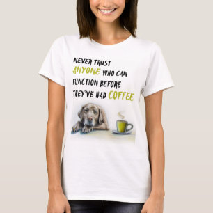 Cute Labrador coffee addict T-Shirt
