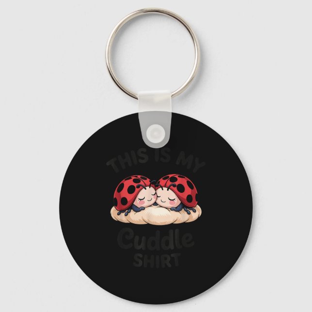 Cute Ladybug Couple This Is My Cuddle  Key Ring (Front)
