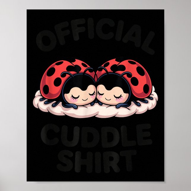 Cute Ladybug Love Cuddle  Poster (Front)