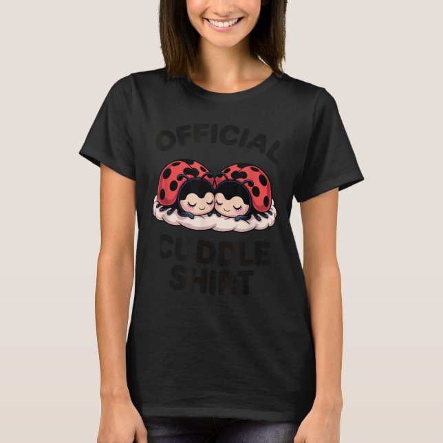 Cute Ladybug Love Cuddle  T-Shirt (Front)