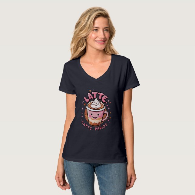 Cute Latte T-Shirt for Coffee Lovers (Front Full)