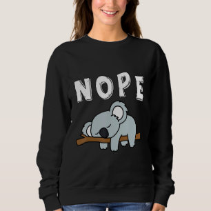 Cute Lazy Animal Lovers Funny Lazy Koala Cute Koal Sweatshirt