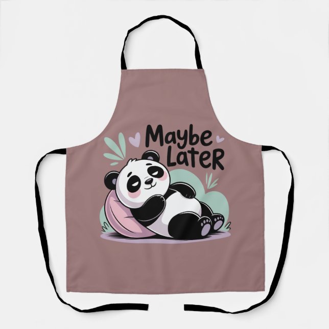 Cute Lazy Panda – “Maybe Later” Relaxing Panda Apron (Front)