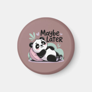 Cute Lazy Panda – “Maybe Later” Relaxing Panda Magnet