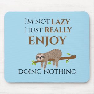 Cute Lazy Sloth Hanging on Tree Funny Text Mouse Mat