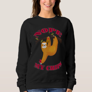 Cute Lazy Sloth Nope My Chips Sweatshirt