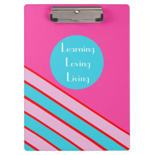 Cute Learning Loving Living Quote With Pink Text Clipboard
