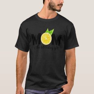 Cute Lemonade Theme Mum Of The Birthday Girl Match T-Shirt