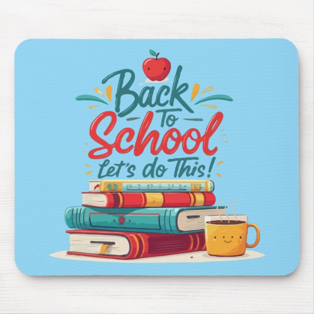 Cute "Let's Do This" Back to School Motivational  Mouse Mat (Front)