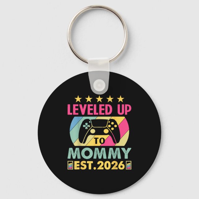 Cute Leveled Up To Mommy 2026 Awesome Promoted To  Key Ring (Front)