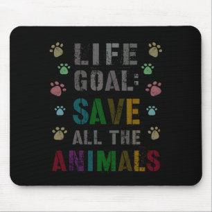 Cute Life Goal Save Animals Vegan Day Rescue Mouse Mat