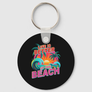 Cute life is better at beach cruising vacation key ring