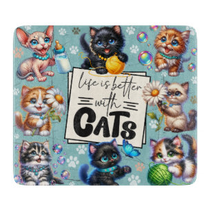 Cute Life Is Better With Cats Cutting Board
