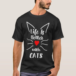 Cute Life is Better with Cats s for Women Ears T-Shirt