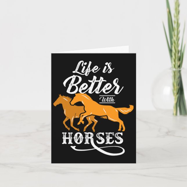 Cute Life Is Better With Horses Horseback Riding  Card (Front)