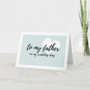 Cute Light teal "to my father on my wedding day" Card