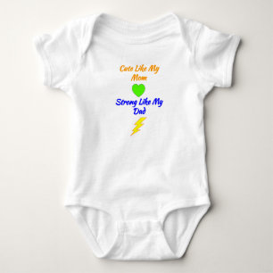 Cute Like My Mum Strong Like My Dad - Newborn Baby Bodysuit