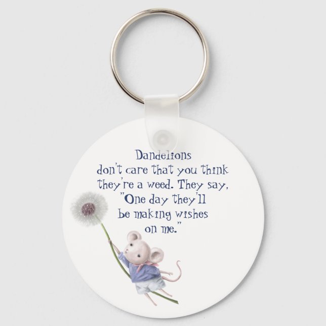 Cute Little Mouse Dandelion Inspirational Quote Key Ring (Front)