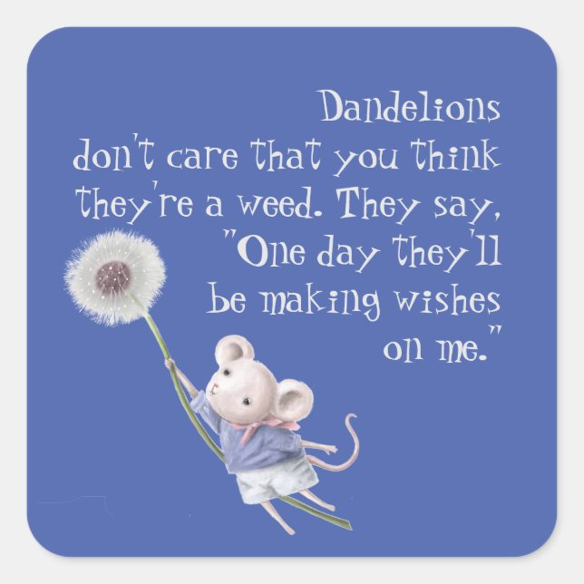Cute Little Mouse Dandelion Inspirational Quote Square Sticker (Front)