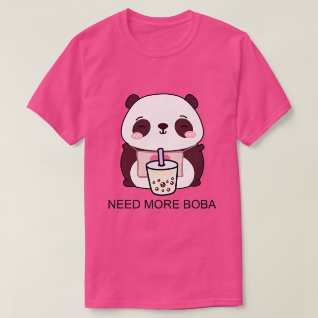 Cute Little Panda Needs More Boba T-Shirt (Design Front)