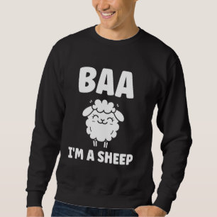 Cute Little Sheep quote simple animals baa i'm a S Sweatshirt