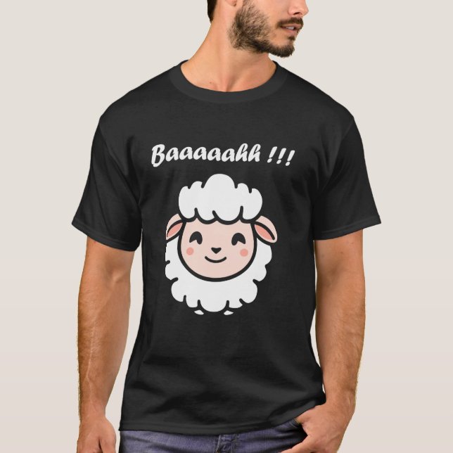 Cute Little Sheep quote simple animals Baaaaahh Sh T-Shirt (Front)