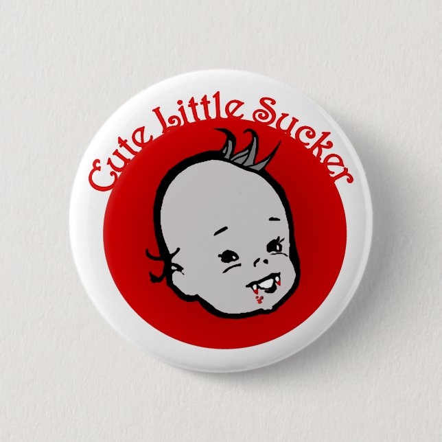 Cute Little Sucker 6 Cm Round Badge (Front)