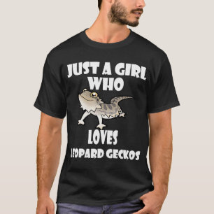 Cute Lizard Just A Girl Who Loves Leopard Geckos T-Shirt