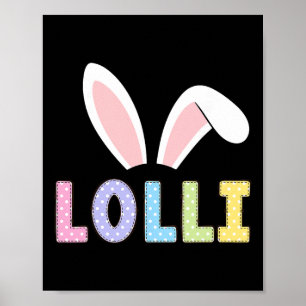 Cute Lolli Happy Easter Bunny Matching Family Outf Poster