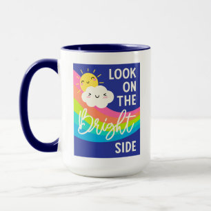 Cute Look on the Bright Side Mug