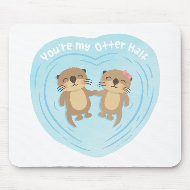 Cute Love Pun Humour You Are my Otter Half Mouse Mat (Front)