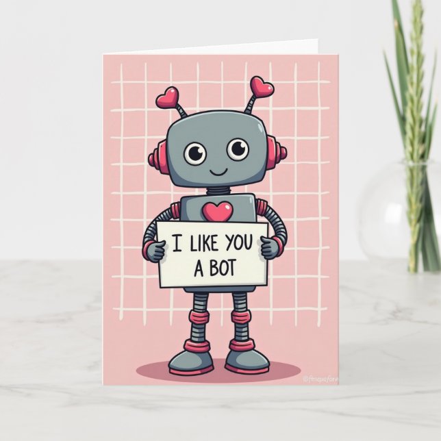 Cute Love Robot I Like You A Bot Card (Front)