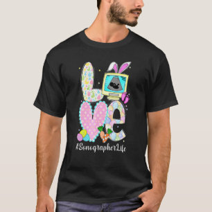 Cute Love Sonographer Life Ultrasound Tech Happy E T-Shirt