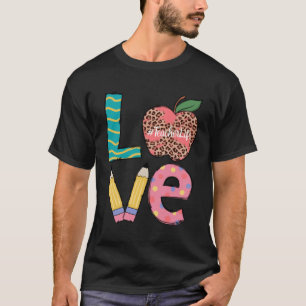 Cute Love Teaching Back to School I love Teachers  T-Shirt